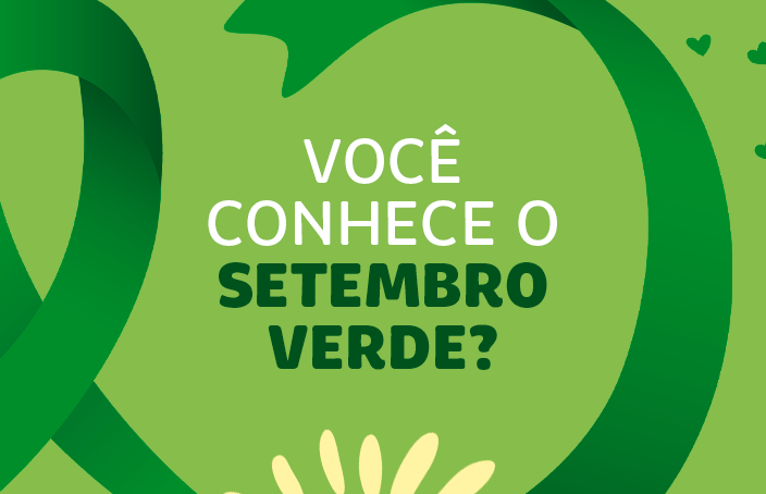 Você conhece o Setembro Verde?